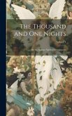 The Thousand and One Nights: Or, the Arabian Night's Entertainments; Volume 1