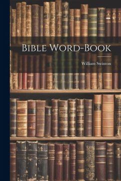 Bible Word-Book - Swinton, William