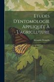 Etudes D'entomologie Appliquée À L'agricluture