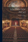 Lou Pan Dóu Pecat: Dramo en Cinq Ate, en Vers