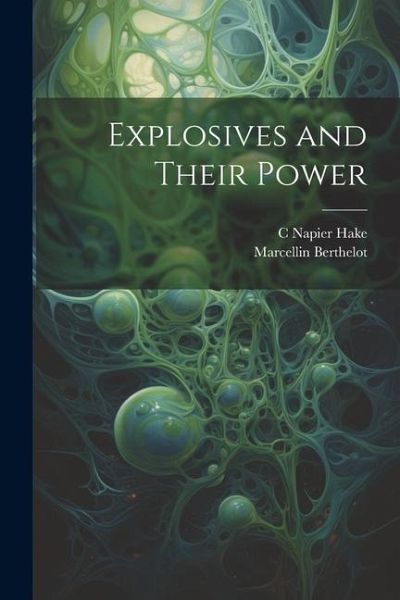 Explosives and Their Power Explosives and Their Power