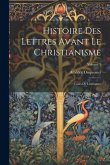 Histoire Des Lettres Avant Le Christianisme: Cours De Littérature; Volume 1