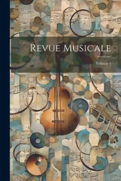 Revue Musicale; Volume 1 - Anonymous