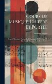 Cours De Musique, Chiffre Et Portée: Exposé Théorique, Pratique Et Pédagogique Des Principes De L'école J.-j. Rousseau-galin-paris-chevé...