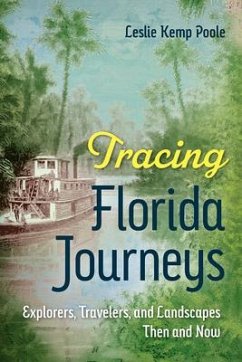 Tracing Florida Journeys - Poole, Leslie Kemp