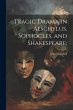 Tragic Drama in Aeschylus, Sophocles,... - Bild 1