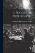L'éducation Progressive... - Bild 1