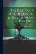 The First Four Outline Lessons in First... - Bild 1