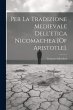 Per La Tradizione Medievale Dell'etica... - Bild 1