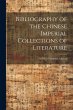 Bibliography of the Chinese Imperial... - Bild 1
