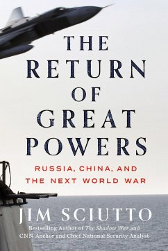 The Return of Great Powers - Sciutto, Jim