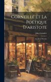 Corneille Et La Poétique D'aristote: Les Trois Discours