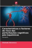 Características e factores de risco das perturbações cognitivas pós-isquémicas