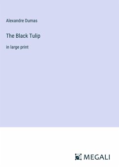 The Black Tulip - Dumas, Alexandre