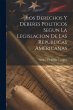 Los Derechos y Deberes Politicos Segun... - Bild 1