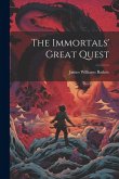 The Immortals' Great Quest