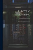 Electric Lighting: Distributing System and Lamps