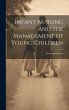 Infant Nursing and the Management of... - Bild 1