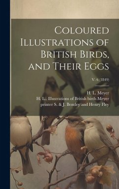 Cover Coloured Illustrations of British Birds, and Their Eggs; v. 6 (1849)