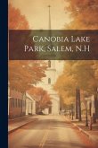 Canobia Lake Park, Salem, N.H