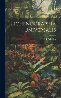 Lichenographia Universalis - Acharius, Erik