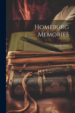 Homeburg Memories - Fitch, George