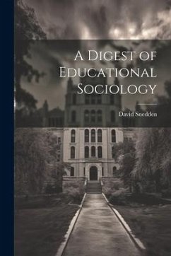 A Digest of Educational Sociology - Snedden, David
