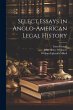 Select Essays in Anglo-American Legal... - Bild 1