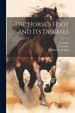 The Horse's Foot and Its Diseases