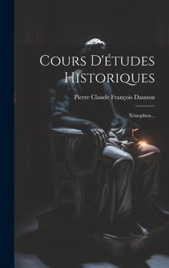 Cours D'études Historiques: Xénophon...