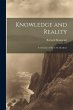 Knowledge and Reality; A Criticism of... - Bild 1