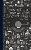 Von Der Güte Und Weisheit Gottes In Der Natur