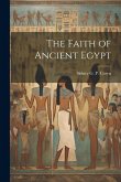 The Faith of Ancient Egypt