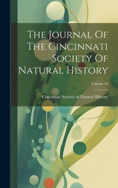 The Journal Of The Cincinnati Society Of Natural History; Volume 10