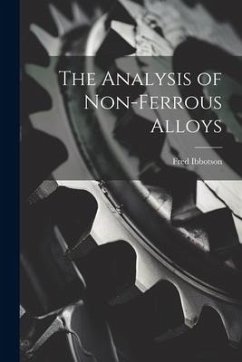 The Analysis of Non-ferrous Alloys - Ibbotson, Fred