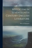Mysticism in Seventeenth Century English Literature