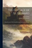 The College of St. Leonard: Being Documents With Translations and Historical Introductions