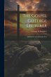 The Gospel Cottage Lecturer: Addressed... - Bild 1
