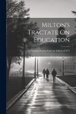 Milton's Tractate On Education: A Facsimile Reprint From the Edition of 1673