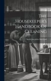 The Housekeeper's Handbook Of Cleaning