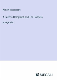 A Lover's Complaint and The Sonnets - Shakespeare, William