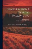 Daniele Manin E Giorgio Pallavicino: Epistolario Politico (1855-1857) Con Note E Documenti