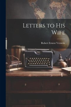 Letters to His Wife - Vernède, Robert Ernest