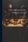 The Mirror of Perfection