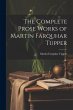 The Complete Prose Works of Martin... - Bild 1