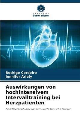 Auswirkungen von hochintensivem Intervalltraining bei Herzpatienten Auswirkungen von hochintensivem Intervalltraining bei Herzpatienten