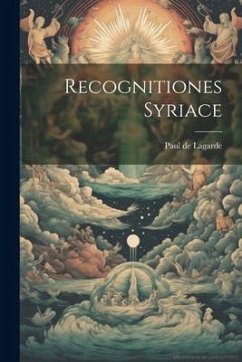 Recognitiones Syriace - Lagarde, Paul De