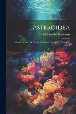 ... Asteroidea - Danielssen, Daniel Cornelius