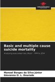 Basic and multiple cause suicide mortality