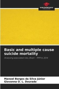 Basic and multiple cause suicide mortality - Borges da Silva Júnior, Manoel;O. L. Dourado, Giovanna
